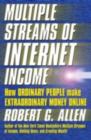 Multiple Streams of Internet Income : How Ordinary People Make Extraordinary Money Online - eBook