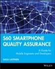 S60 Smartphone Quality Assurance : A Guide for Mobile Engineers and Developers - Book