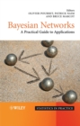 Bayesian Networks : A Practical Guide to Applications - Book