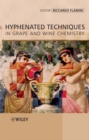 Hyphenated Techniques in Grape and Wine Chemistry - Book
