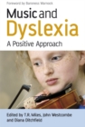 Music and Dyslexia : A Positive Approach - Book