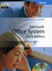 Microsoft Official Academic Course : Microsoft Office 2003 - Book