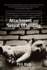 Attachment and Sexual Offending : Understanding and Applying Attachment Theory to the Treatment of Juvenile Sexual Offenders - Book