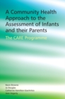 A Community Health Approach to the Assessment of Infants and their Parents : The CARE Programme - Book