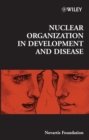 Nuclear Organization in Development and Disease - Book