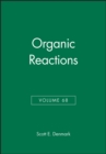 Organic Reactions, Volume 68 - Book