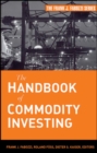 The Handbook of Commodity Investing - Book