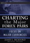 Charting the Major Forex Pairs : Focus on Major Currencies - Book