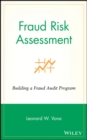 Fraud Risk Assessment : Building a Fraud Audit Program - Book