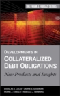Developments in Collateralized Debt Obligations : New Products and Insights - Book