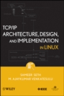 TCP/IP Architecture, Design, and Implementation in Linux - Book