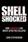 Shell Shocked : How Canadians Can Invest After the Collapse - eBook