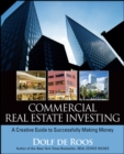 Commercial Real Estate Investing : A Creative Guide to Succesfully Making Money - Book
