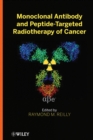 Monoclonal Antibody and Peptide-Targeted Radiotherapy of Cancer - Book