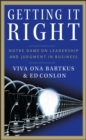 Getting It Right : Notre Dame on Leadership and Judgment in Business - Book