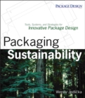 Packaging Sustainability : Tools, Systems and Strategies for Innovative Package Design - Book