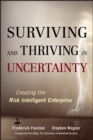 Surviving and Thriving in Uncertainty : Creating The Risk Intelligent Enterprise - Book