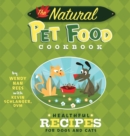 The Natural Pet Food Cookbook : Healthful Recipes for Dogs and Cats - eBook