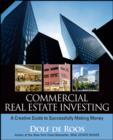 Commercial Real Estate Investing : A Creative Guide to Succesfully Making Money - eBook