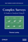 Complex Surveys : A Guide to Analysis Using R - Book
