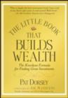 The Little Book That Builds Wealth : The Knockout Formula for Finding Great Investments - eBook