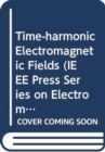 Time-harmonic Electromagnetic Fields - Book