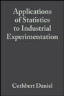 Applications of Statistics to Industrial Experimentation - eBook