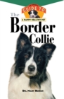 The Border Collie : An Owner's Guide to a Happy Healthy Pet - eBook