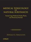 Medical Toxicology of Natural Substances : Foods, Fungi, Medicinal Herbs, Plants, and Venomous Animals - eBook