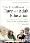 The Handbook of Race and Adult Education : A Resource for Dialogue on Racism - Book