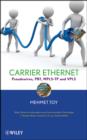 Networks and Services : Carrier Ethernet, PBT, MPLS-TP, and VPLS - Book