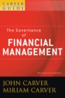 A Carver Policy Governance Guide, The Governance of Financial Management - Book
