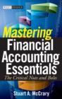 Mastering Financial Accounting Essentials : The Critical Nuts and Bolts - Book