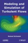 Modeling and Simulation of Turbulent Flows - eBook
