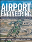 Airport Engineering : Planning, Design, and Development of 21st Century Airports - Book