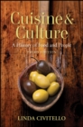 Cuisine and Culture : A History of Food and People - Book