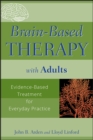 Brain-Based Therapy with Adults : Evidence-Based Treatment for Everyday Practice - eBook