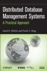 Distributed Database Management Systems : A Practical Approach - Book