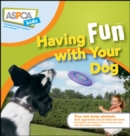 Having Fun with Your Dog - eBook