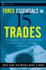 Forex Essentials in 15 Trades : The Global-View.com Guide to Successful Currency Trading - eBook