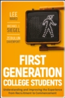 First-Generation College Students : Understanding and Improving the Experience from Recruitment to Commencement - Book