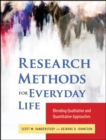 Research Methods for Everyday Life : Blending Qualitative and Quantitative Approaches - eBook