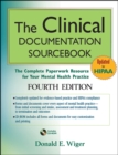 The Clinical Documentation Sourcebook : The Complete Paperwork Resource for Your Mental Health Practice - Book