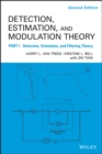 Detection Estimation and Modulation Theory, Part I : Detection, Estimation, and Filtering Theory - Book