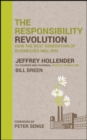 The Responsibility Revolution : How the Next Generation of Businesses Will Win - Book