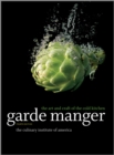 Garde Manger : The Art and Craft of the Cold Kitchen - Book