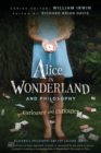Alice in Wonderland and Philosophy : Curiouser and Curiouser - eBook