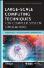 Large-Scale Computing Techniques for Complex System Simulations - Book