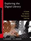 Exploring the Digital Library : A Guide for Online Teaching and Learning - eBook