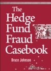The Hedge Fund Fraud Casebook - eBook